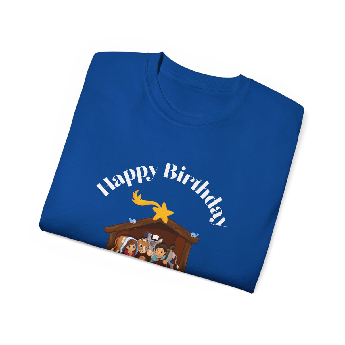 Happy Birthday Jesus Adult Unisex Ultra Cotton Tee