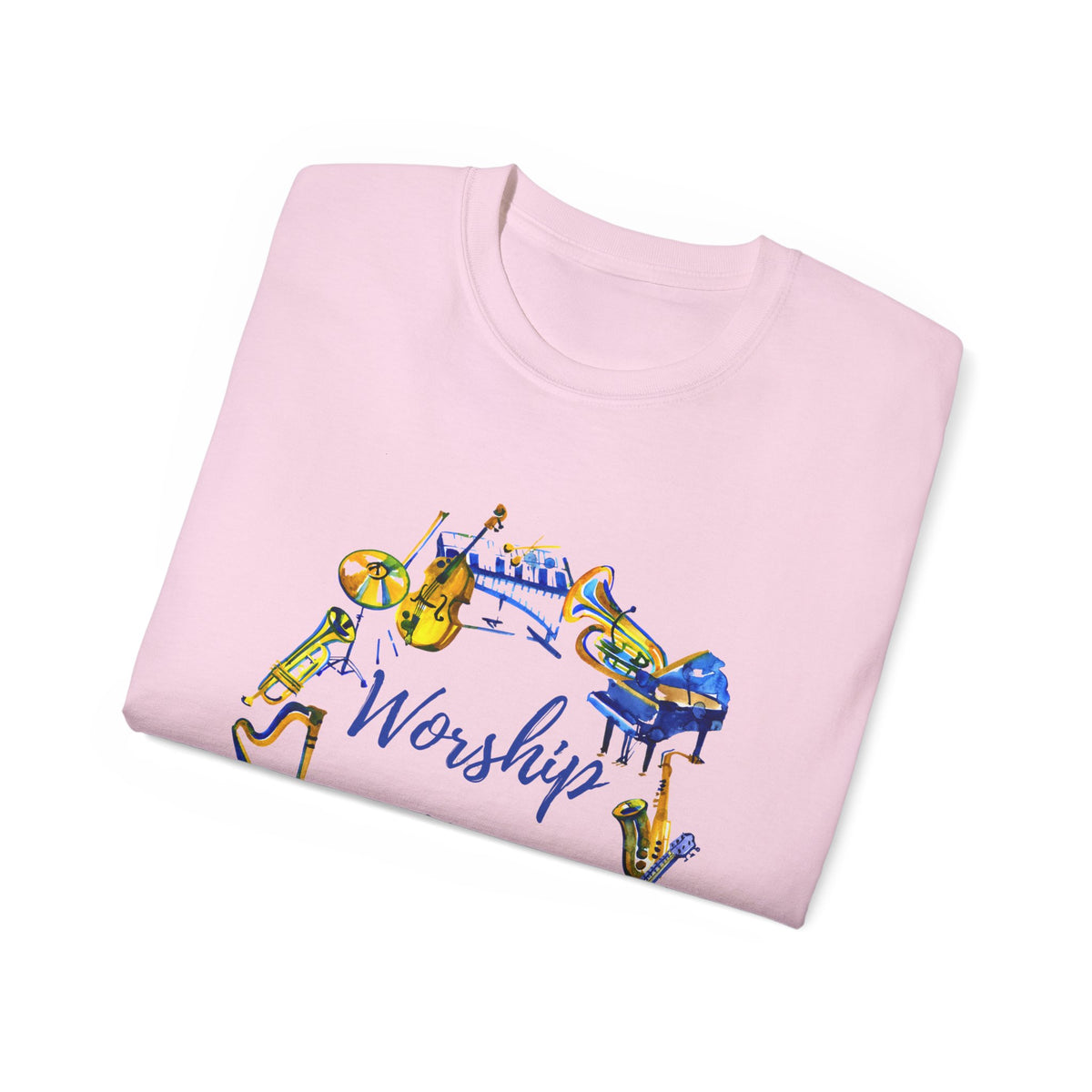 Worship Him Psalm 150 Adult Worship Unisex Ultra Cotton Tee