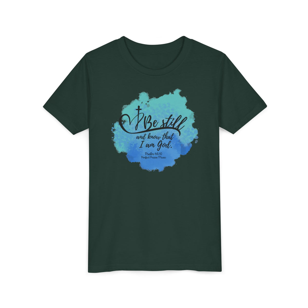 Be Still and know that I am God ~Youth Short Sleeve Tee