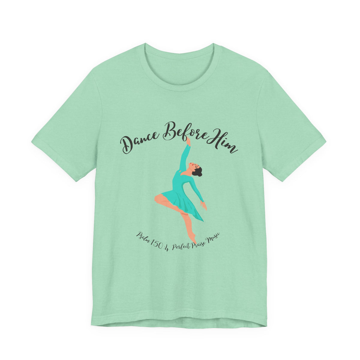 Dance Before Him Adult Worship Unisex Jersey Short Sleeve Tee