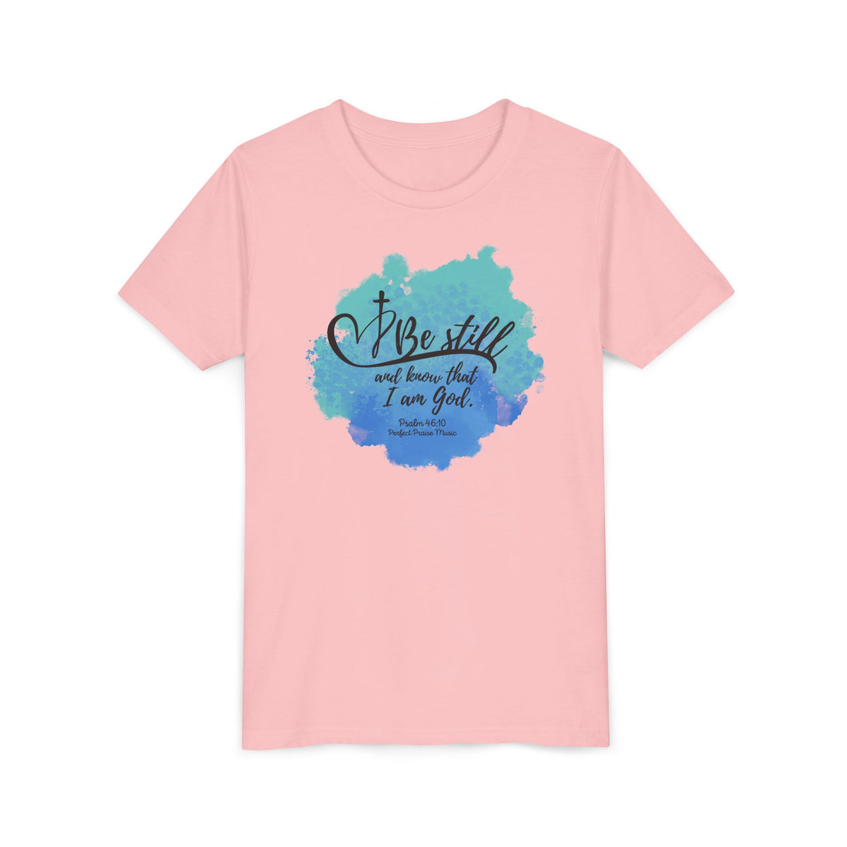 Be Still and know that I am God ~Youth Short Sleeve Tee