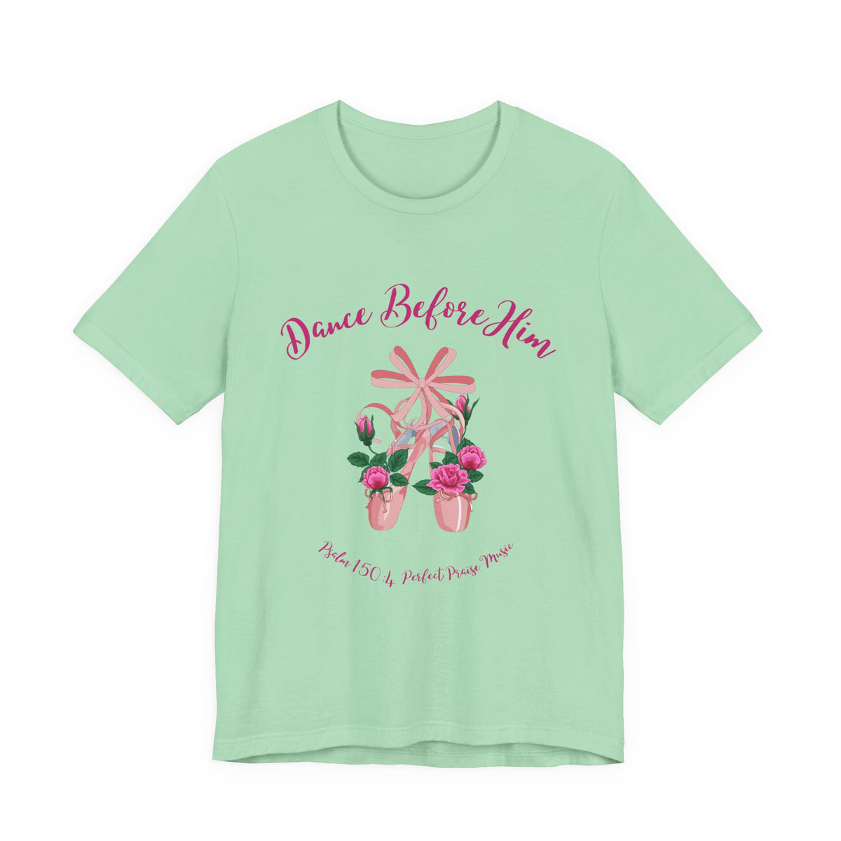 Dance Before Him Ballet Slippers Adult Unisex Jersey Short Sleeve Tee