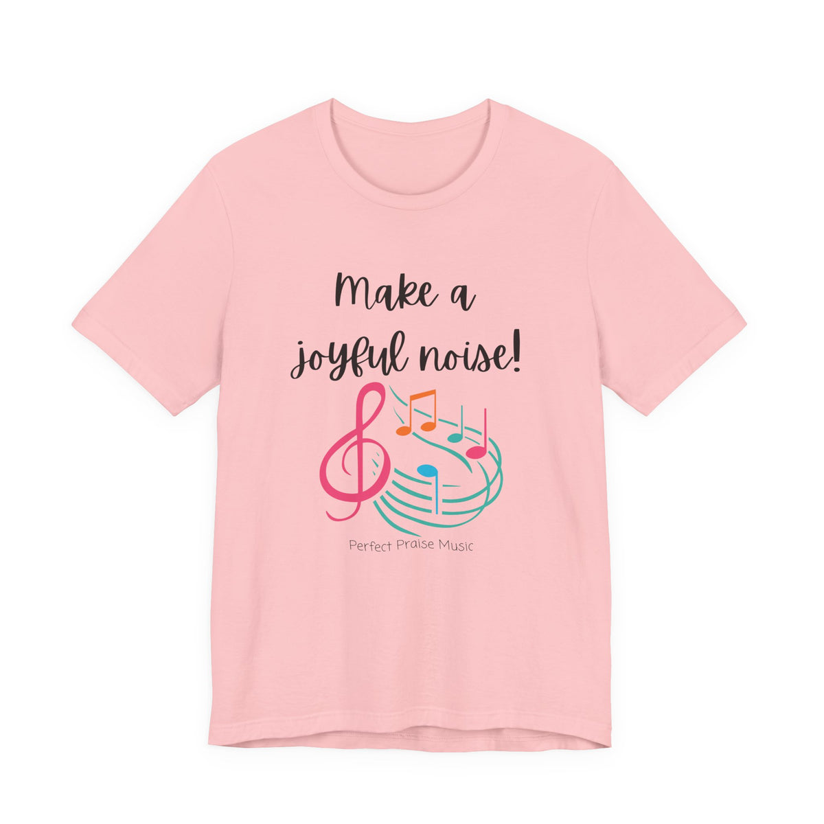 Make a Joyful Noise Unisex Adult Worship Tee