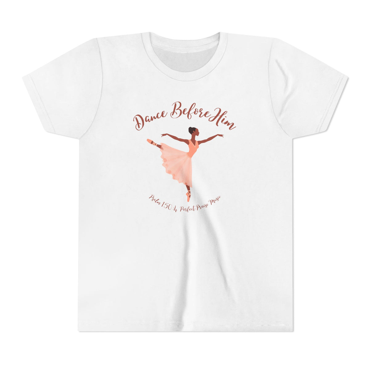 Dance Before Him Psalm 150:4 Worship Youth Short Sleeve Tee