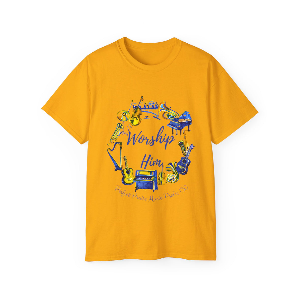 Worship Him Psalm 150 Adult Worship Unisex Ultra Cotton Tee