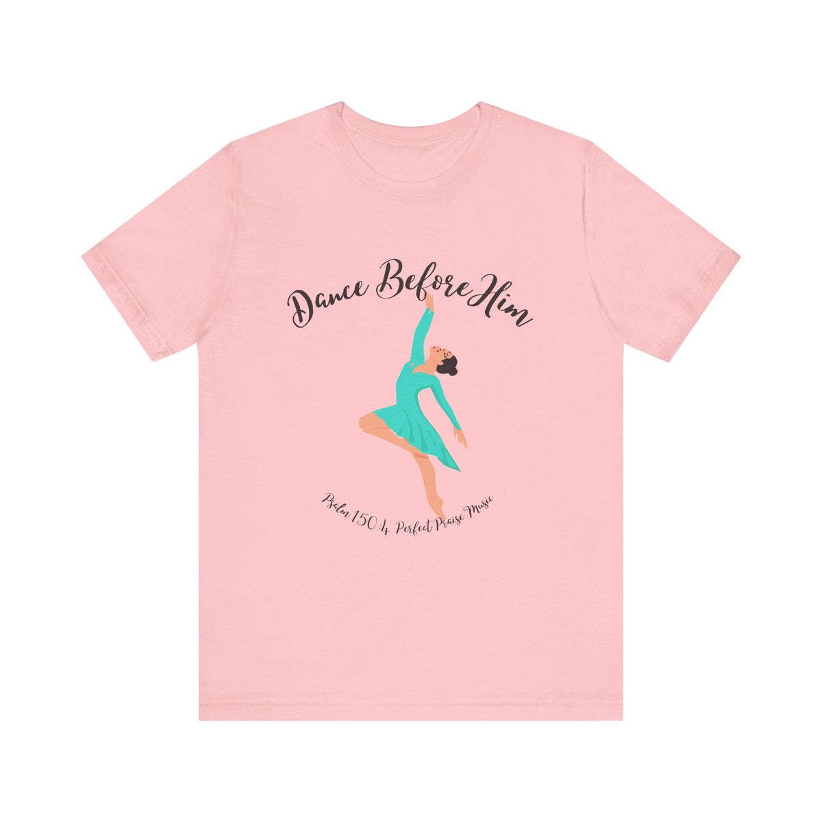 Dance Before Him Adult Worship Unisex Jersey Short Sleeve Tee