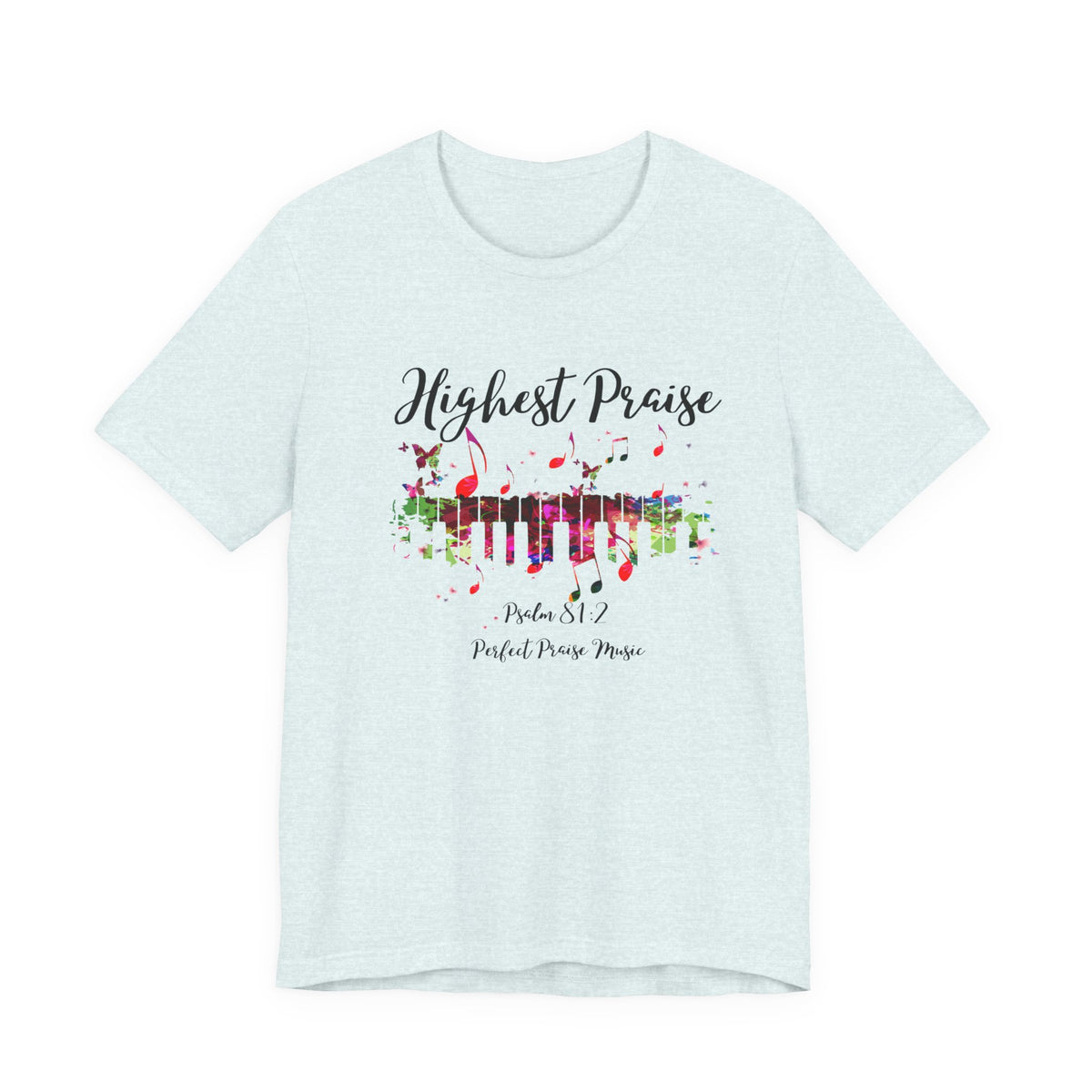 Highest Praise Psalm 81:2 Adult Unisex Jersey Short Sleeve Tee