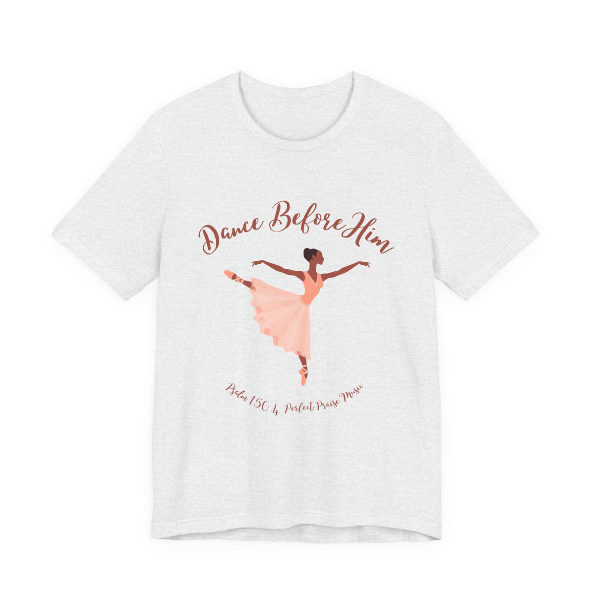 Dance Before Him Adult Unisex Jersey Short Sleeve Tee