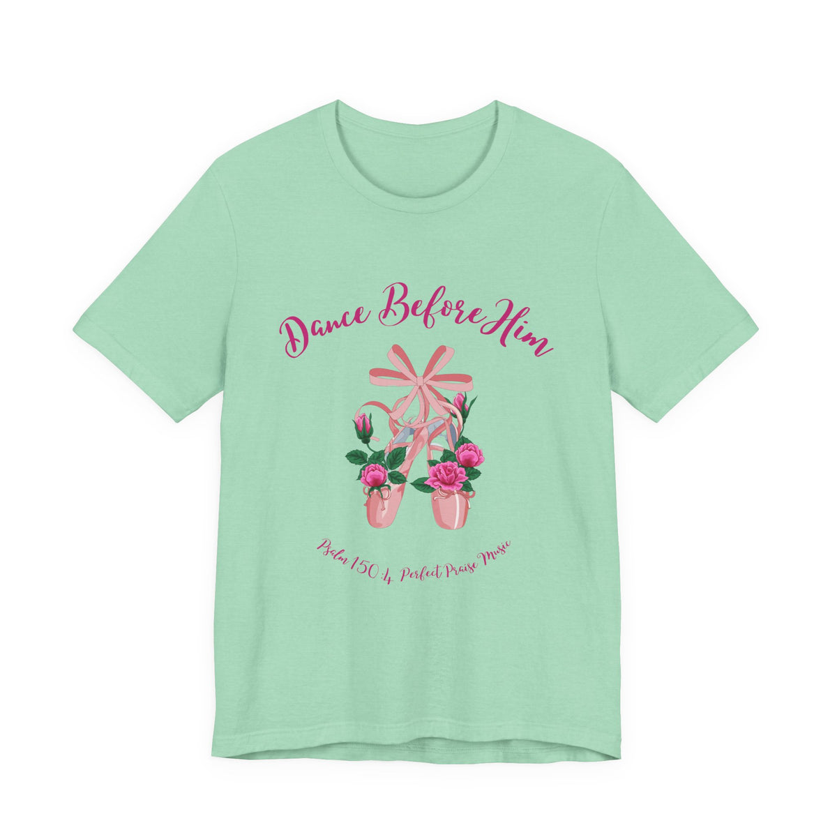 Dance Before Him Ballet Slippers Adult Unisex Jersey Short Sleeve Tee