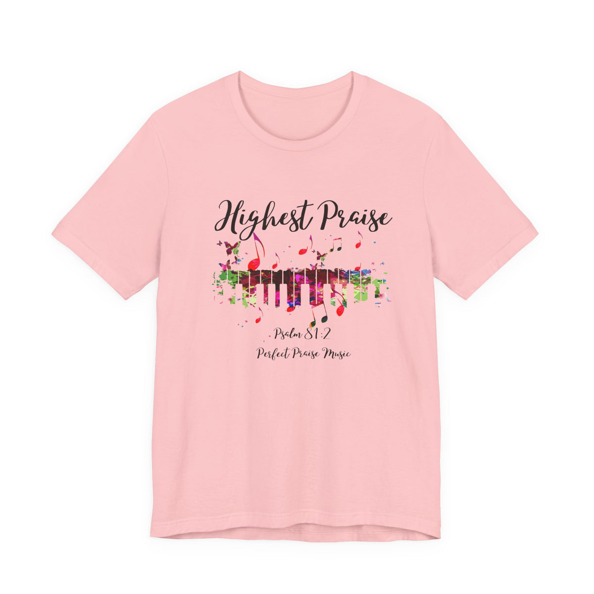 Highest Praise Psalm 81:2 Adult Unisex Jersey Short Sleeve Tee