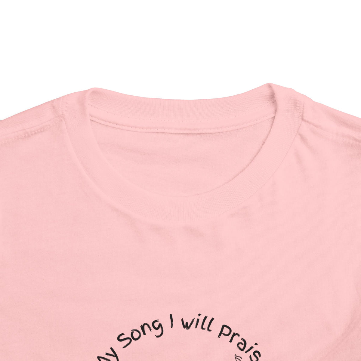 &quot;With My Song&quot; Toddler T-shirt