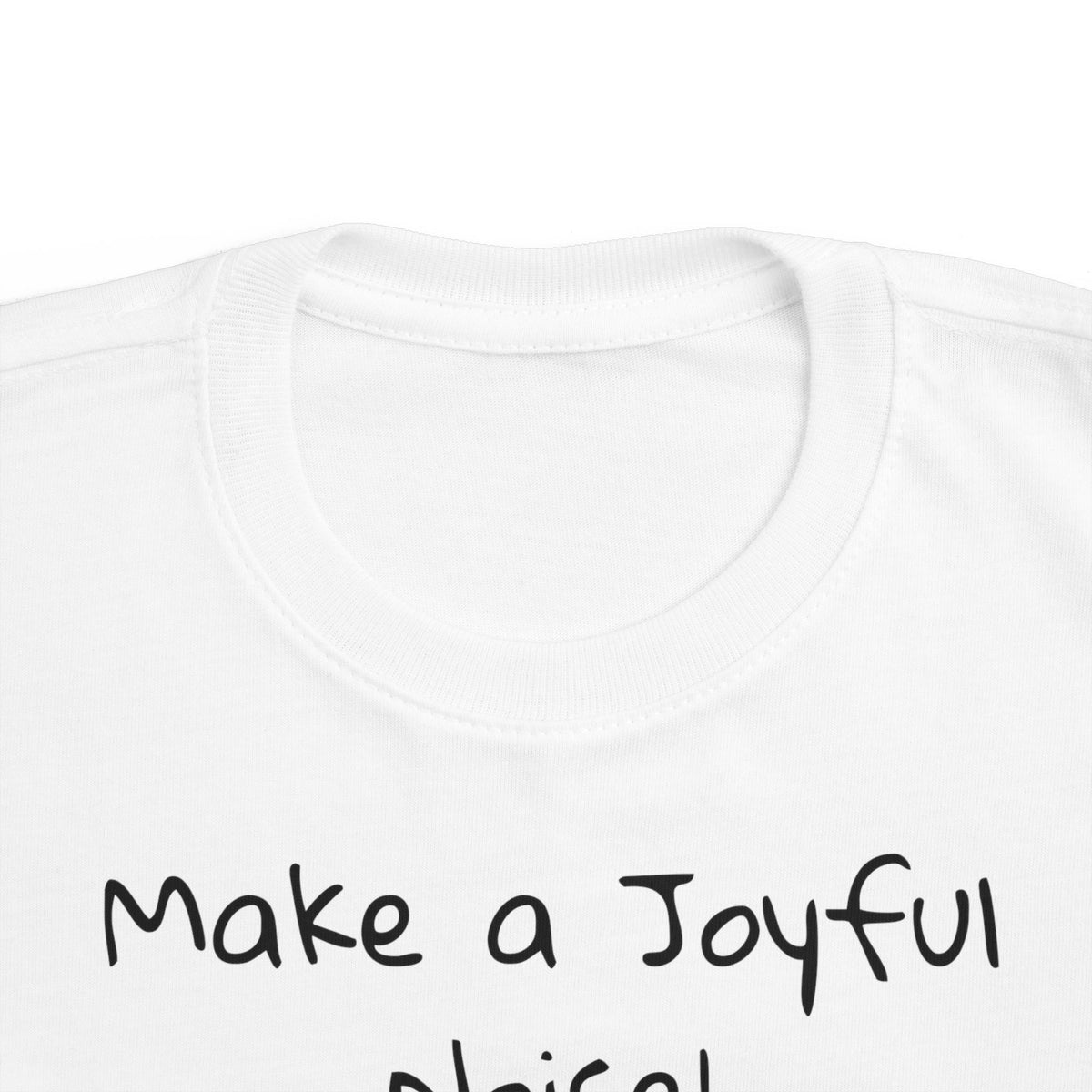 &quot;Make a Joyful Noise&quot; Toddler Size Worship Tee