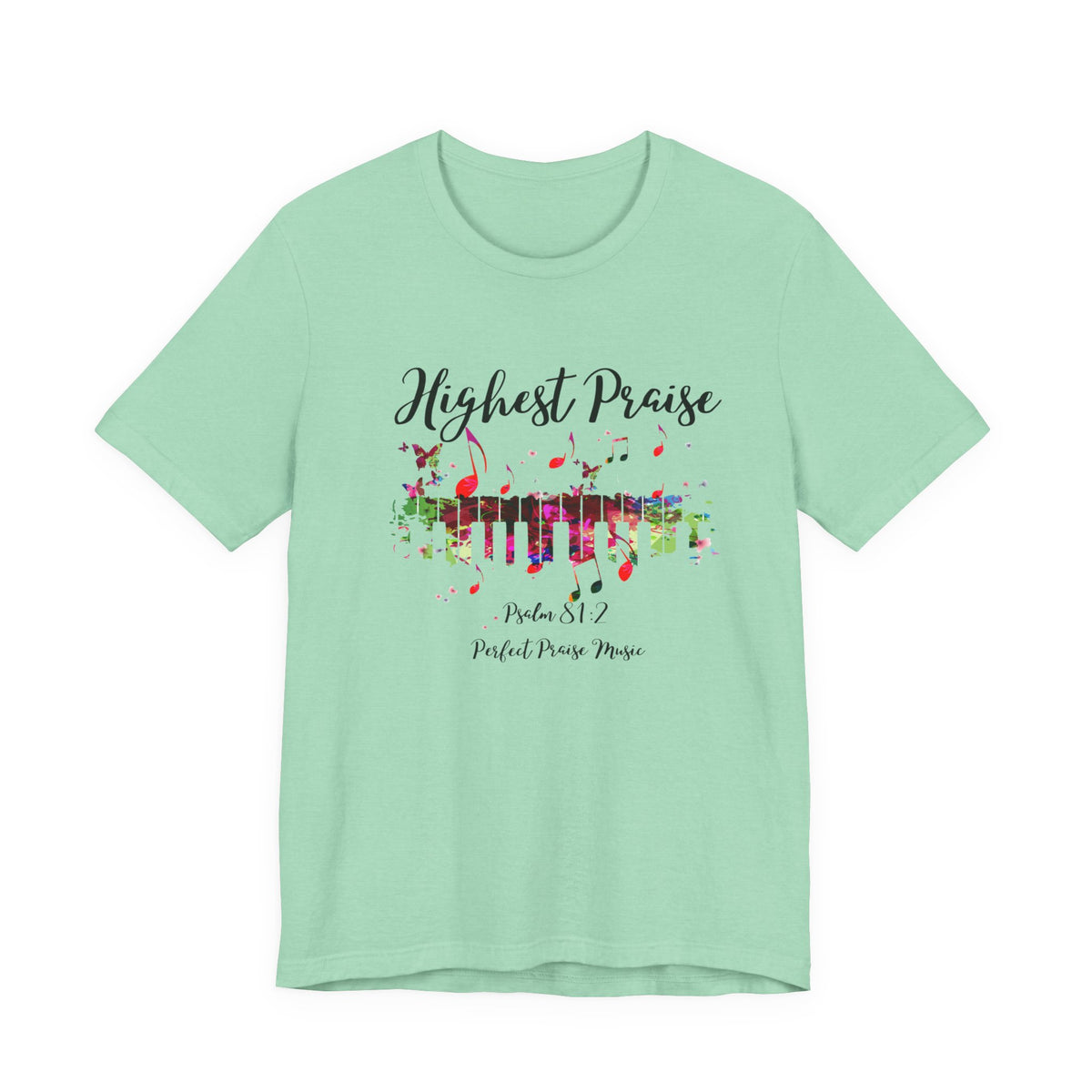 Highest Praise Psalm 81:2 Adult Unisex Jersey Short Sleeve Tee