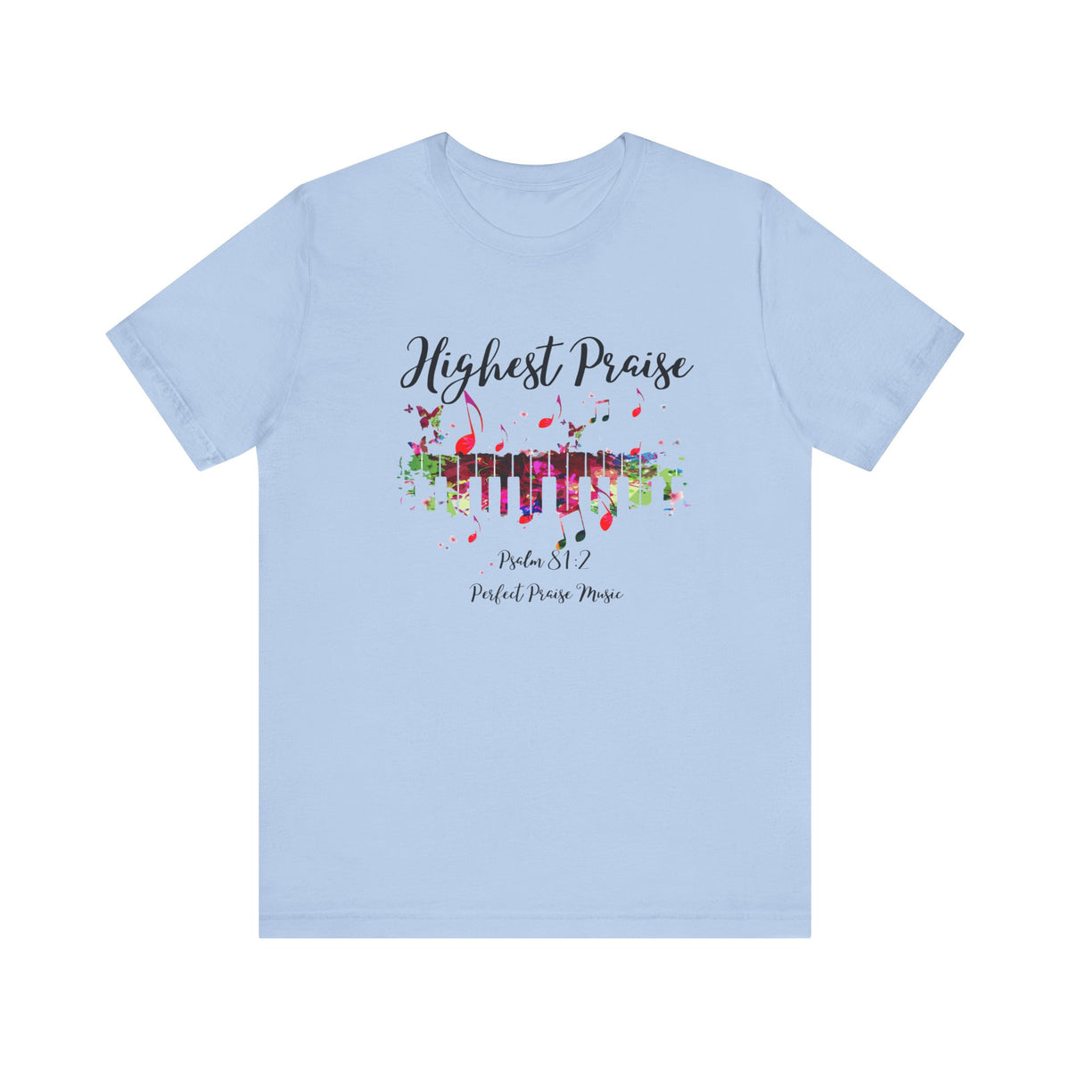 Highest Praise Psalm 81:2 Adult Unisex Jersey Short Sleeve Tee