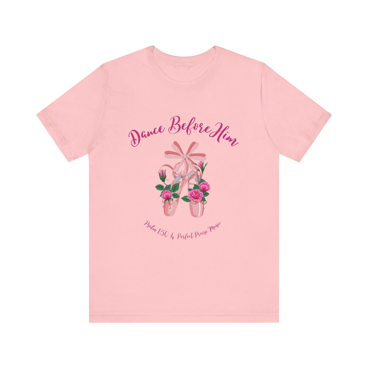 Dance Before Him Ballet Slippers Adult Unisex Jersey Short Sleeve Tee