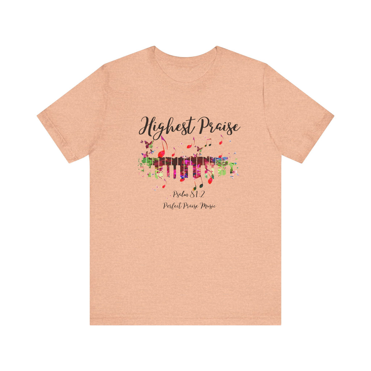 Highest Praise Psalm 81:2 Adult Unisex Jersey Short Sleeve Tee