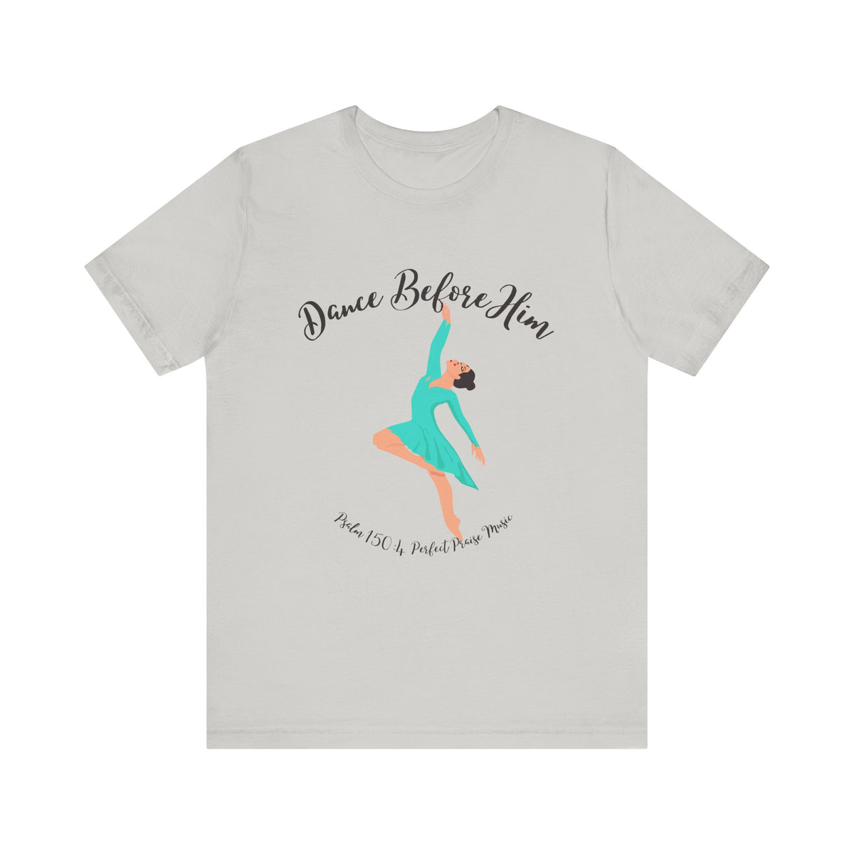 Dance Before Him Adult Worship Unisex Jersey Short Sleeve Tee
