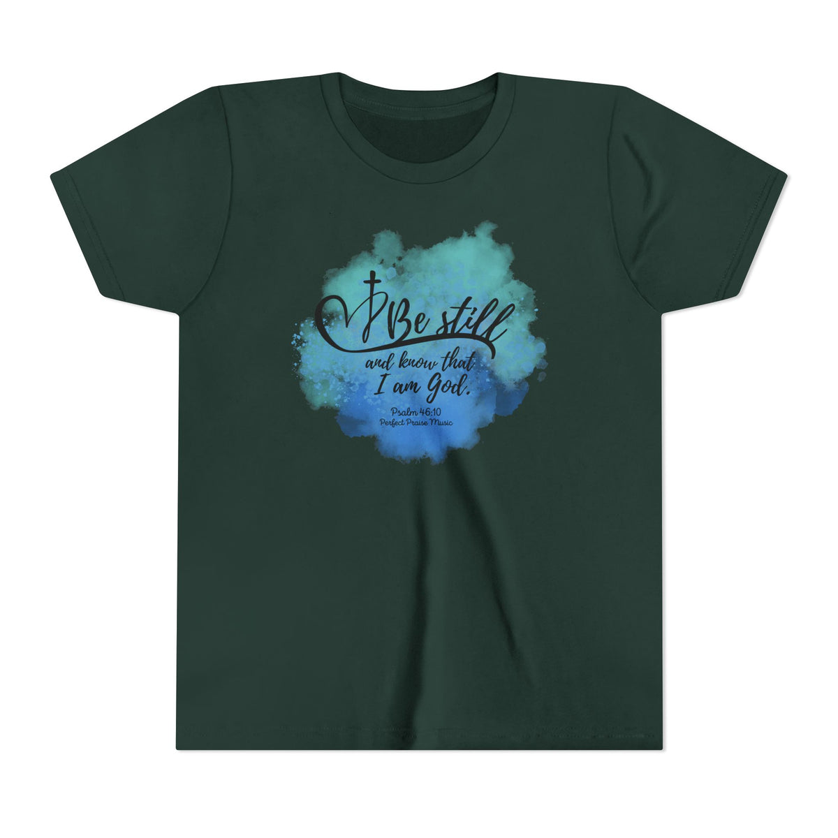Be Still and know that I am God ~Youth Short Sleeve Tee