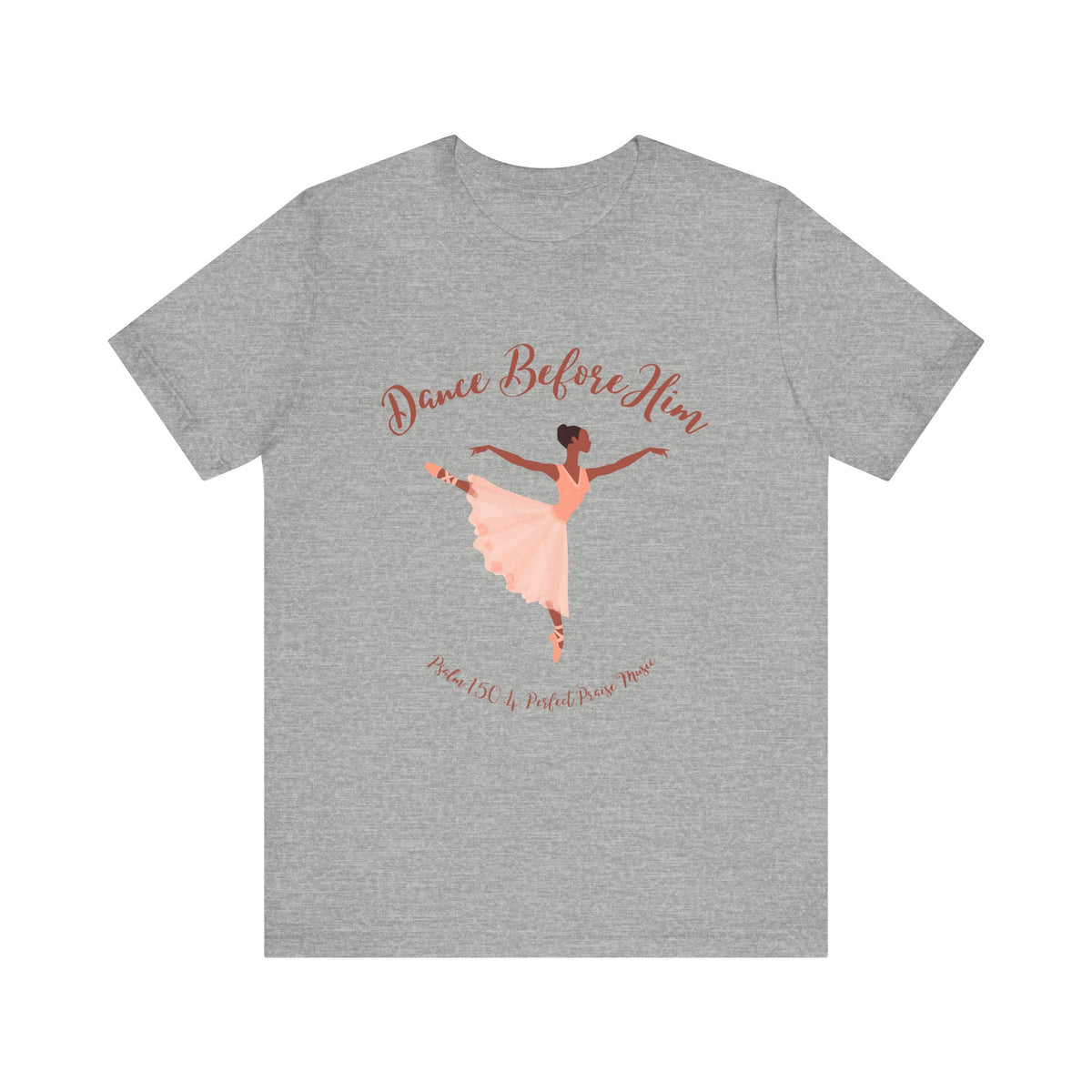 Dance Before Him Adult Unisex Jersey Short Sleeve Tee