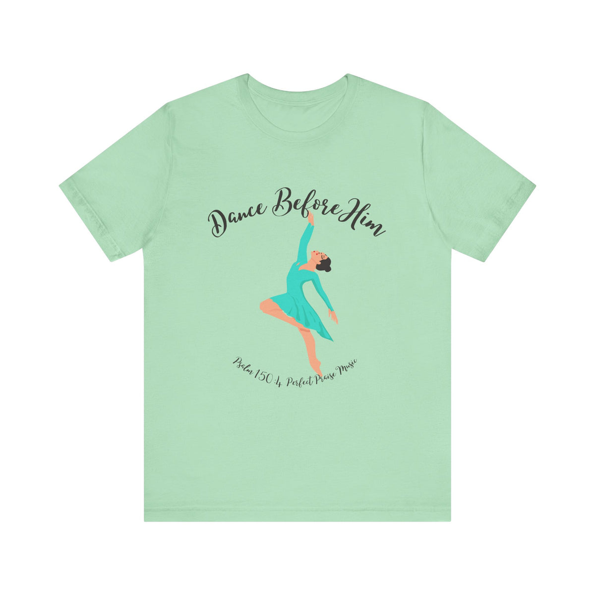 Dance Before Him Adult Worship Unisex Jersey Short Sleeve Tee