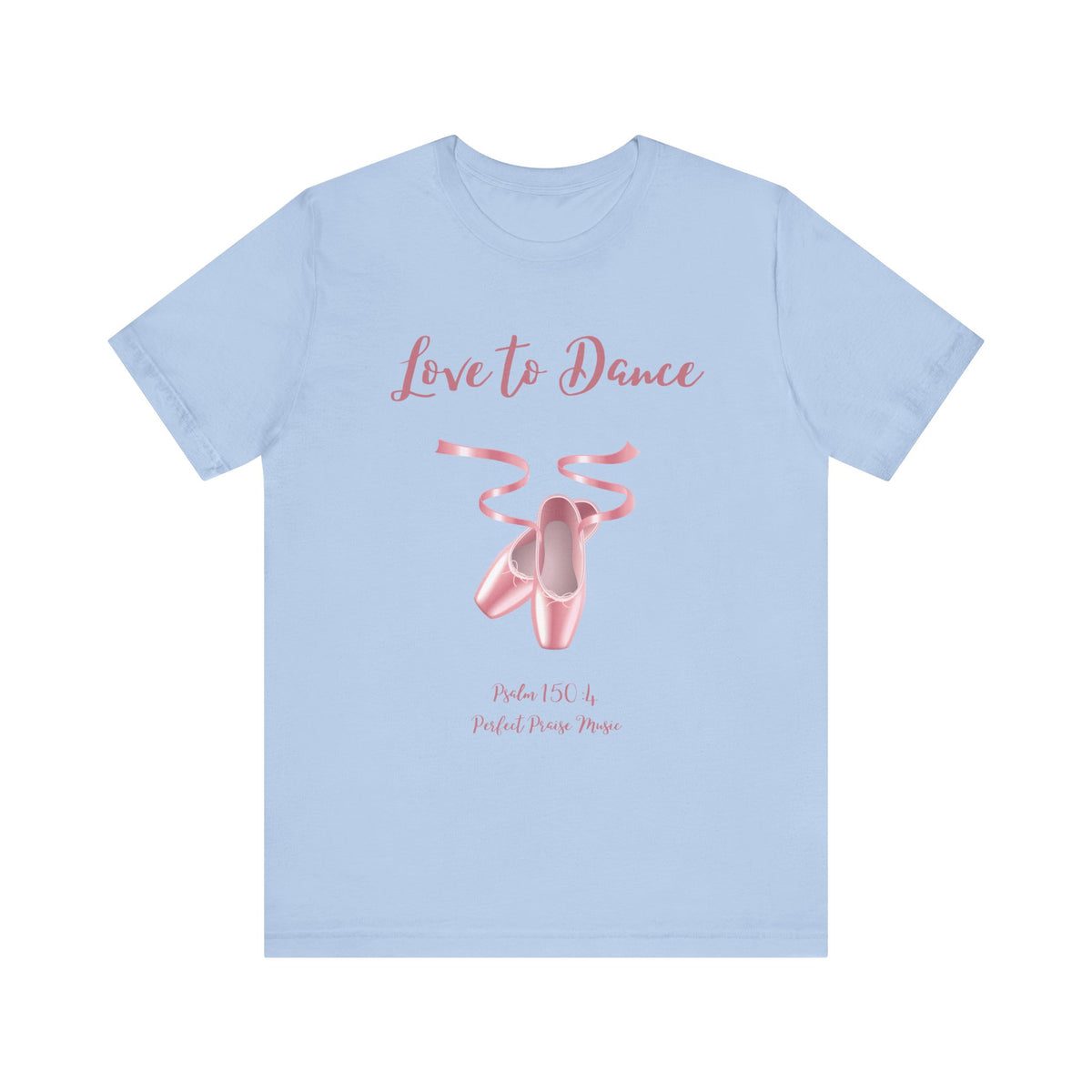 Love to Dance Adult Worship Unisex Jersey Short Sleeve Tee