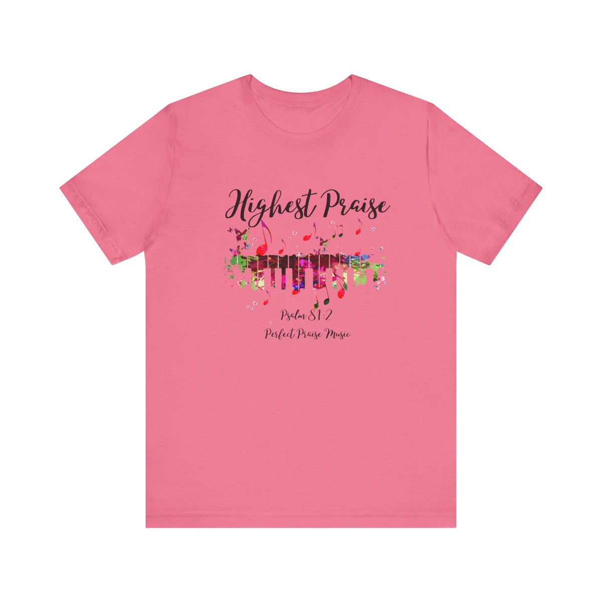Highest Praise Psalm 81:2 Adult Unisex Jersey Short Sleeve Tee