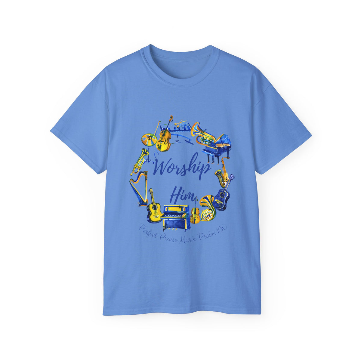Worship Him Psalm 150 Adult Worship Unisex Ultra Cotton Tee