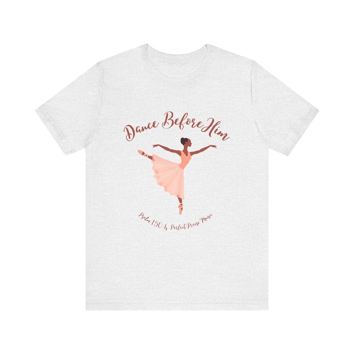 Dance Before Him Adult Unisex Jersey Short Sleeve Tee
