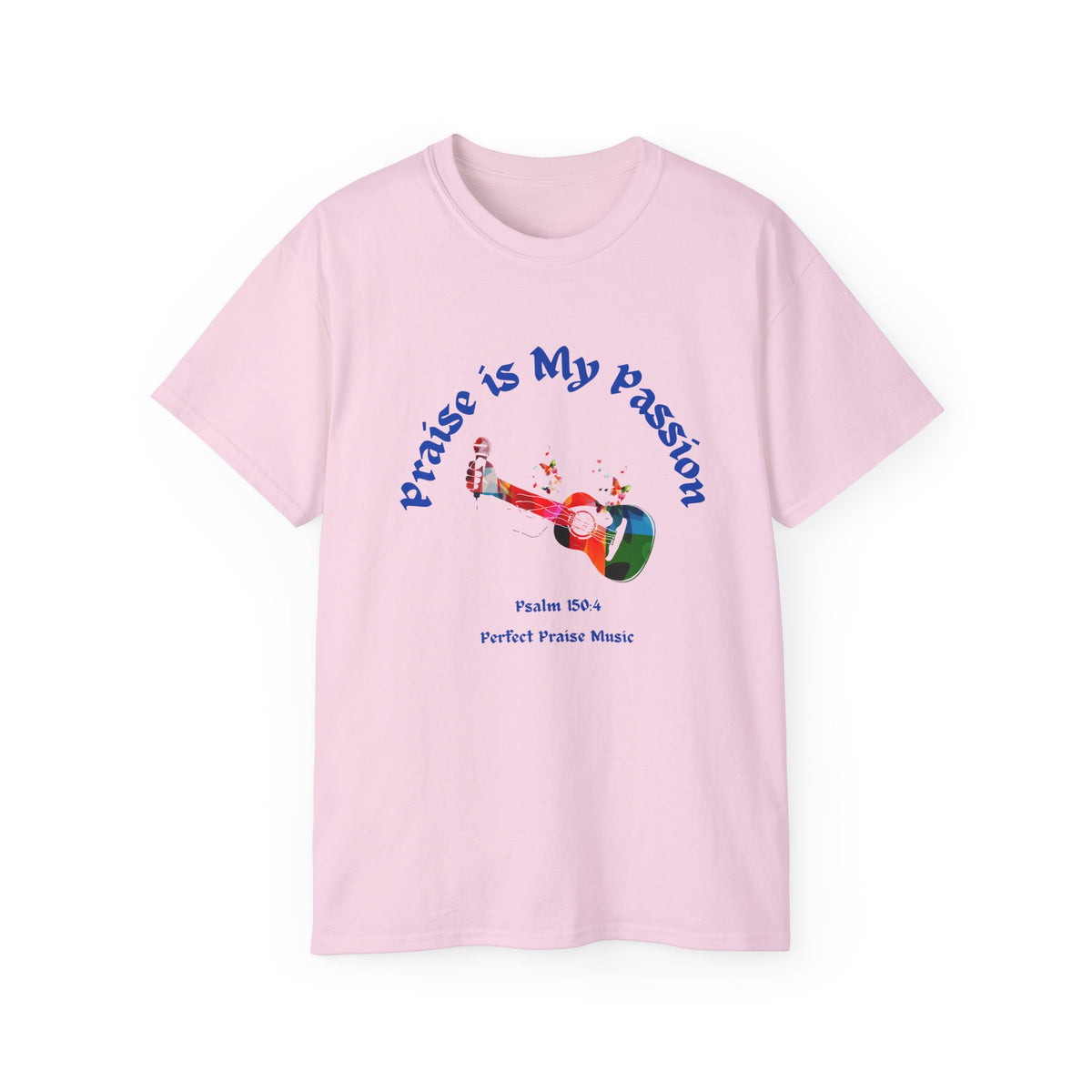 Praise Is My Passion  Guitar Adult Unisex Ultra Cotton Tee