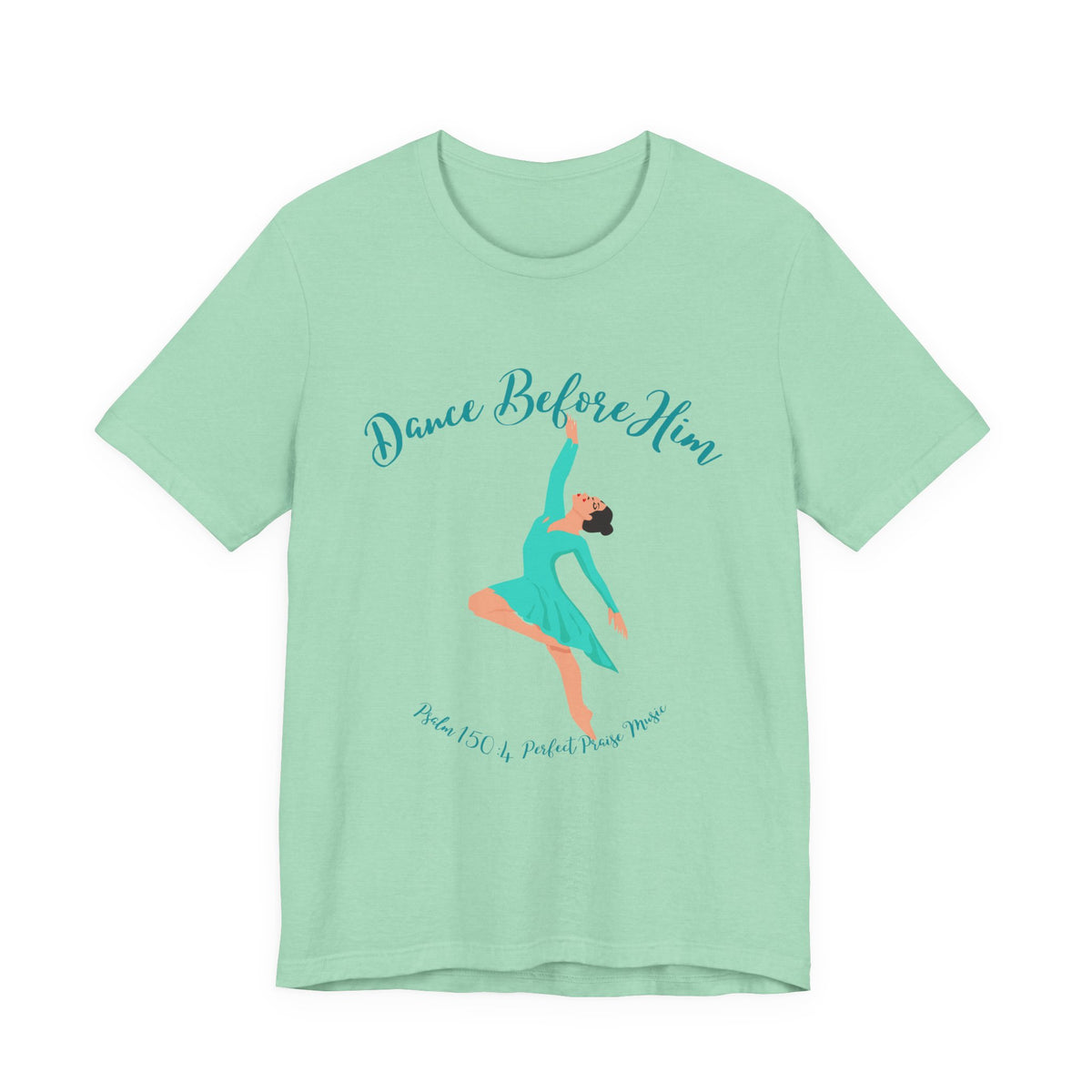 Dance Before Him Adult Worship Unisex Jersey Short Sleeve Tee