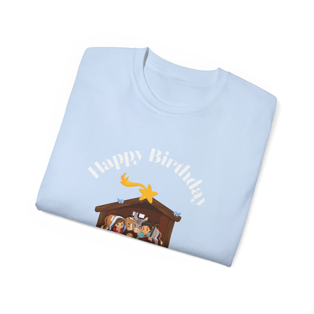 Happy Birthday Jesus Adult Unisex Ultra Cotton Tee