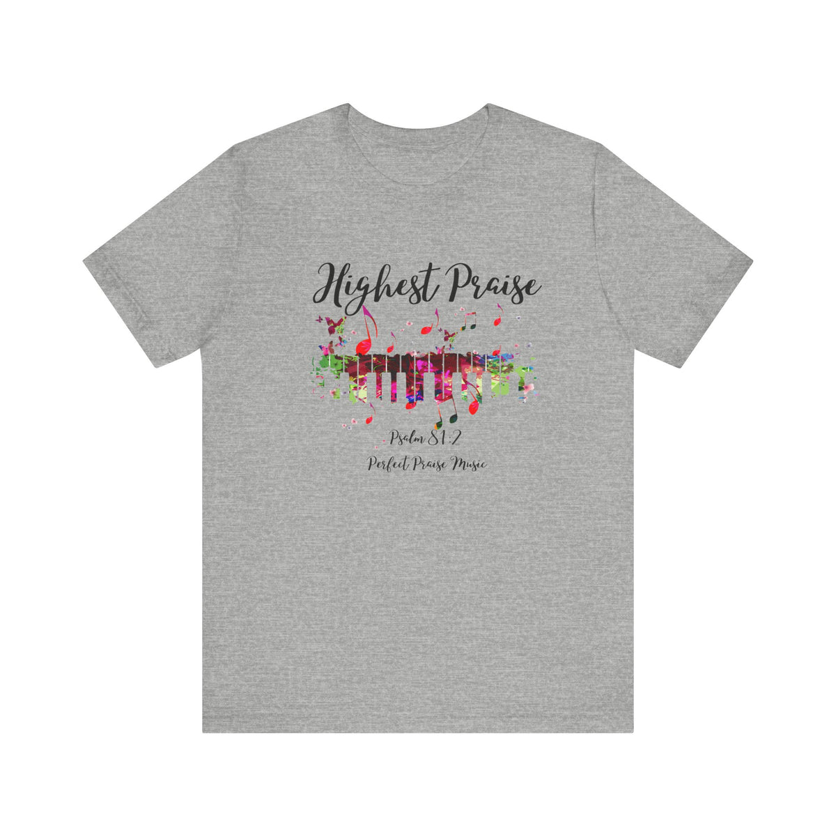Highest Praise Psalm 81:2 Adult Unisex Jersey Short Sleeve Tee