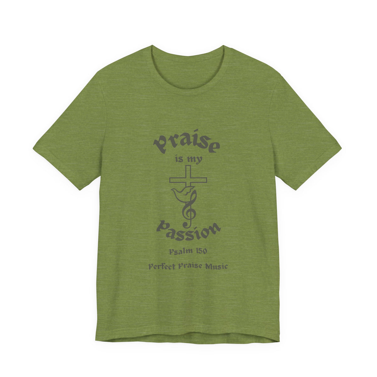 &quot;Praise Is My Passion&quot; Psalm 150 Adult Unisex Jersey Short Sleeve Tee
