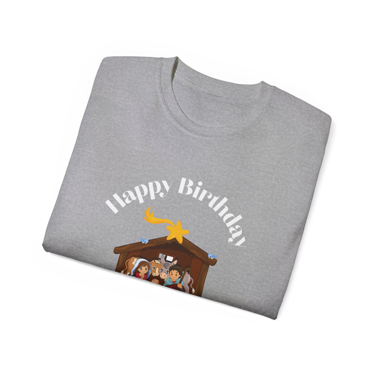 Happy Birthday Jesus Adult Unisex Ultra Cotton Tee