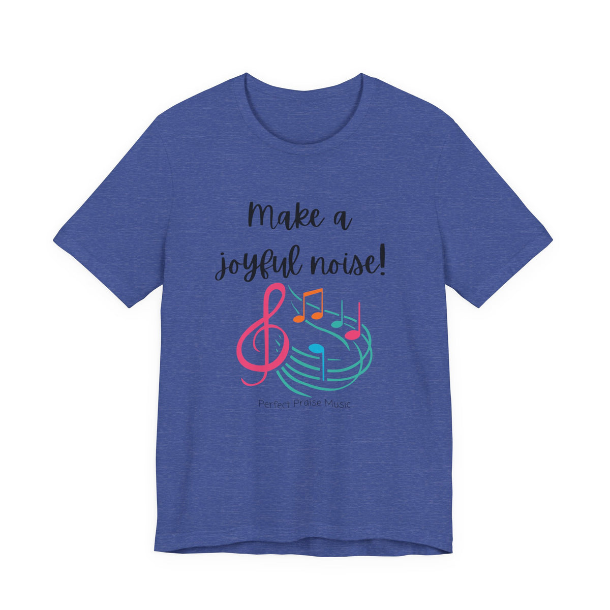 Make a Joyful Noise Unisex Adult Worship Tee