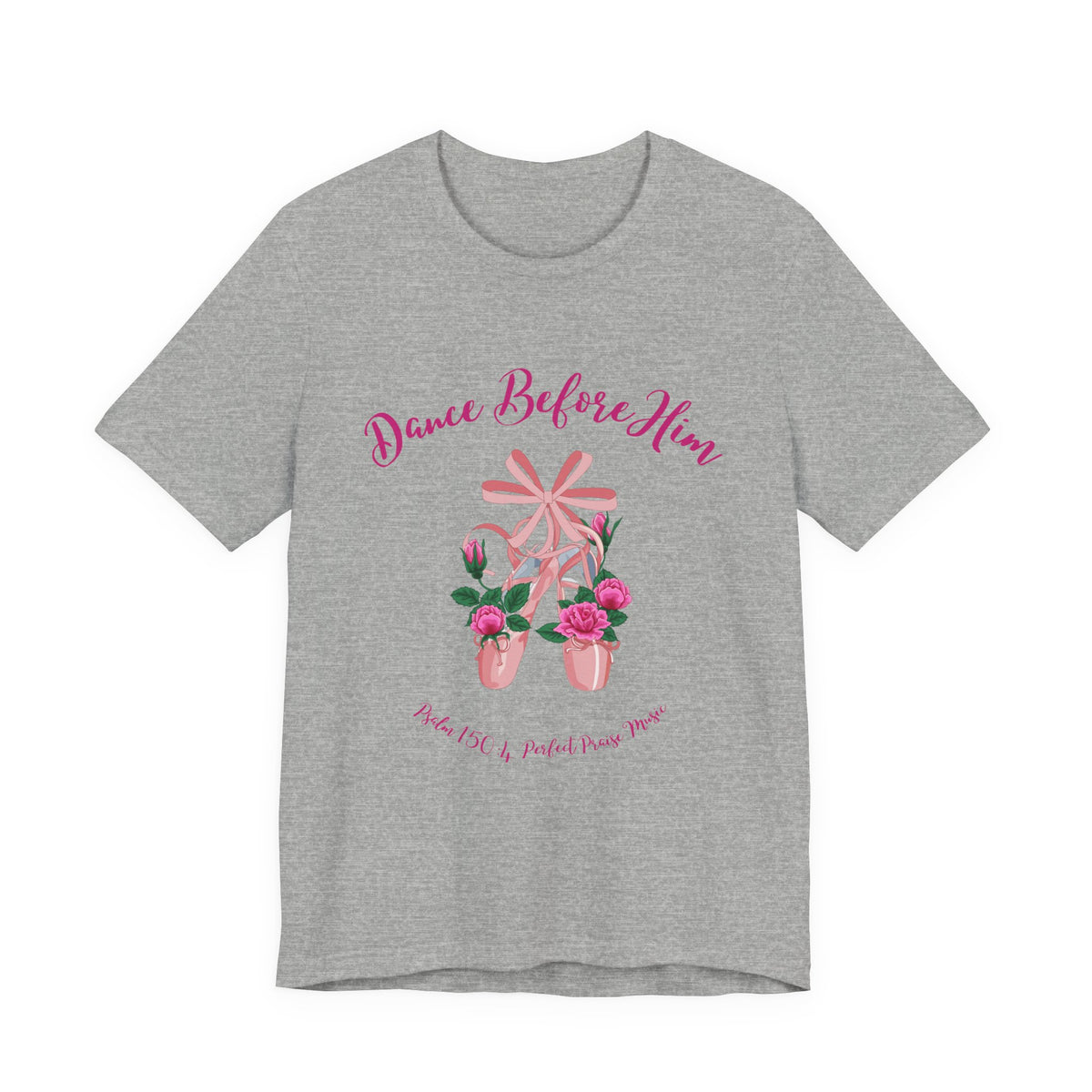 Dance Before Him Ballet Slippers Adult Unisex Jersey Short Sleeve Tee