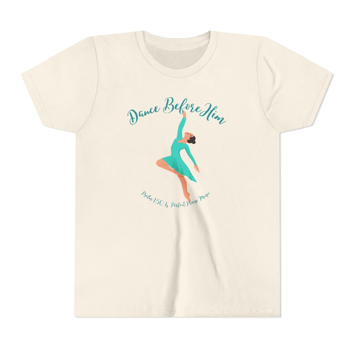 Dance Before Him Psalm 150: 4 Youth Short Sleeve Tee