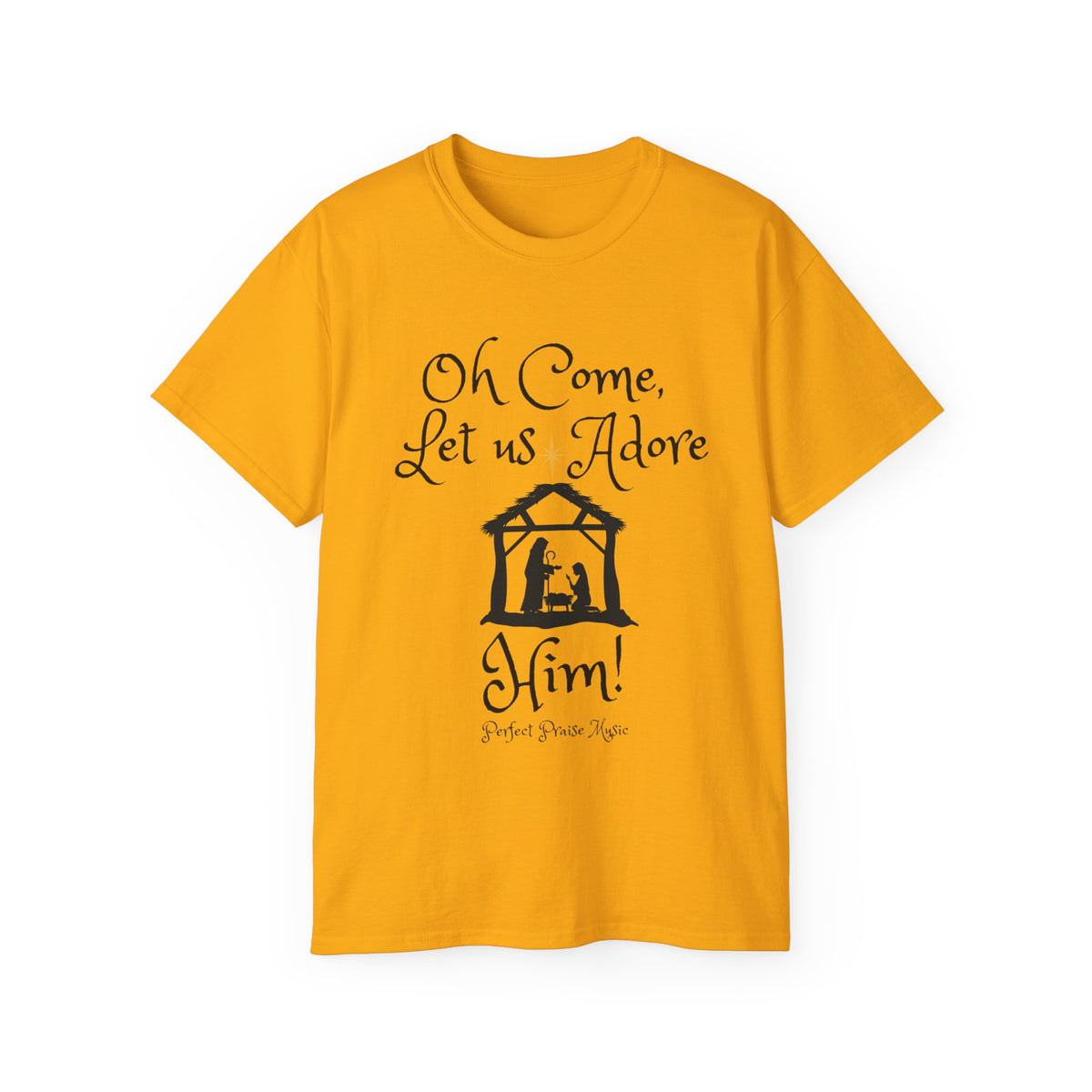 &quot;Oh Come Let Us Adore Him!&quot; Adult Unisex Ultra Cotton Tee