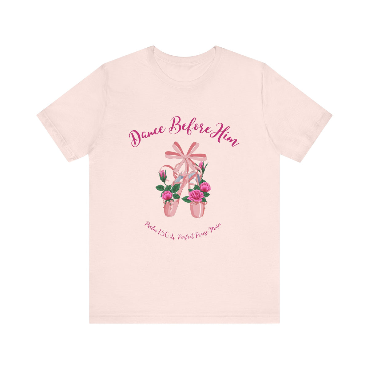 Dance Before Him Ballet Slippers Adult Unisex Jersey Short Sleeve Tee