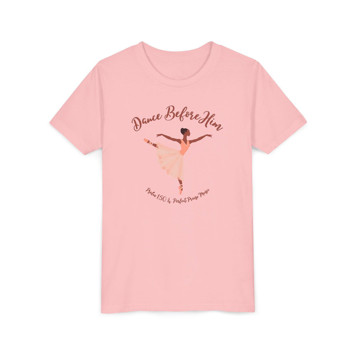 Dance Before Him Psalm 150:4 Worship Youth Short Sleeve Tee