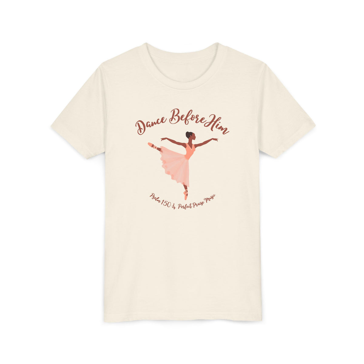 Dance Before Him Psalm 150:4 Worship Youth Short Sleeve Tee