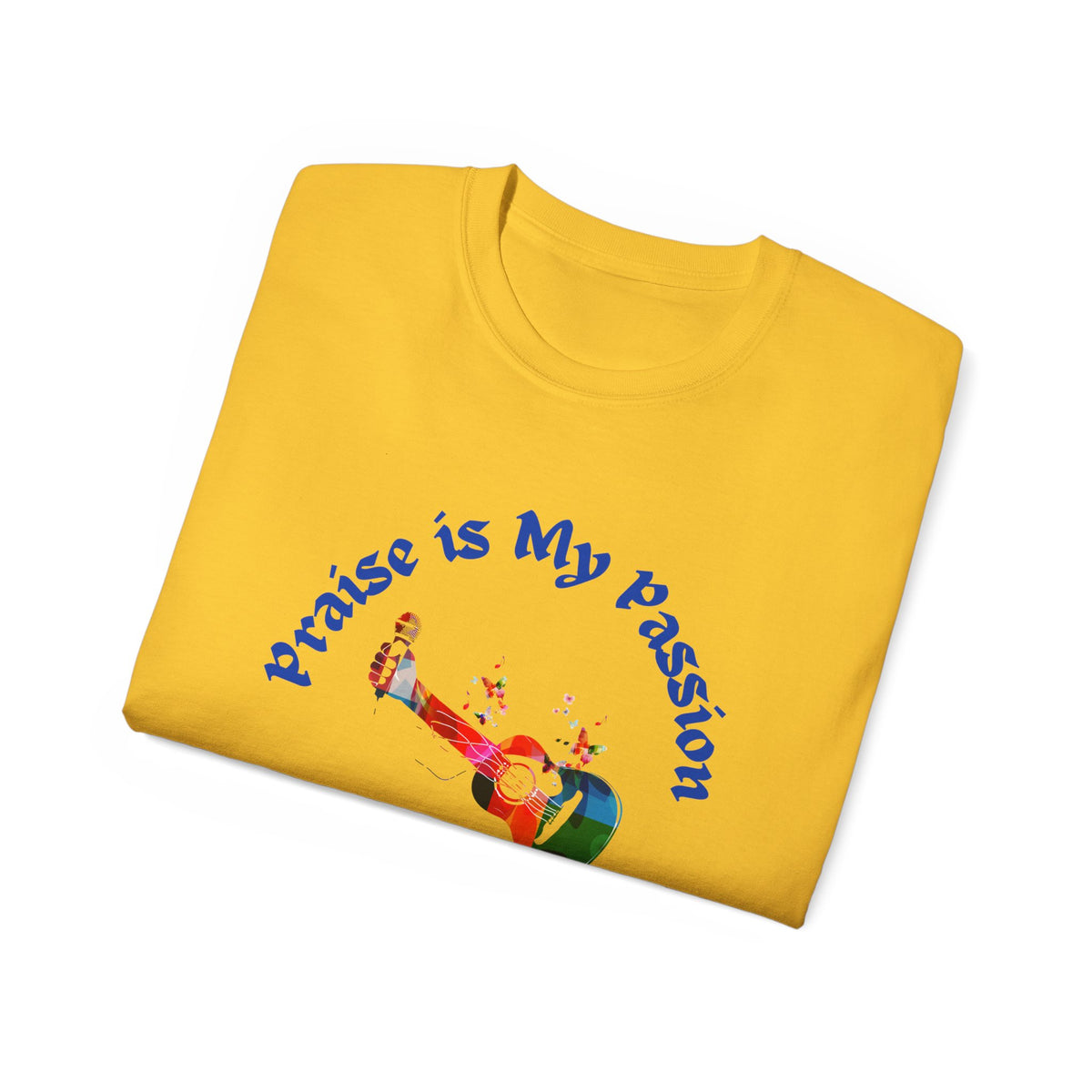 Praise Is My Passion  Guitar Adult Unisex Ultra Cotton Tee