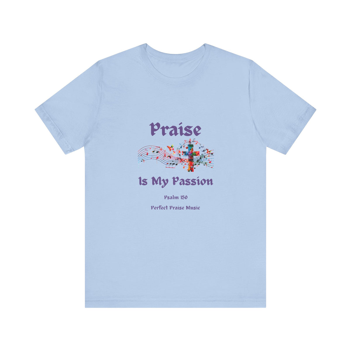 Praise is My Passion Adult Worship Tee Unisex Jersey Short Sleeve Tee