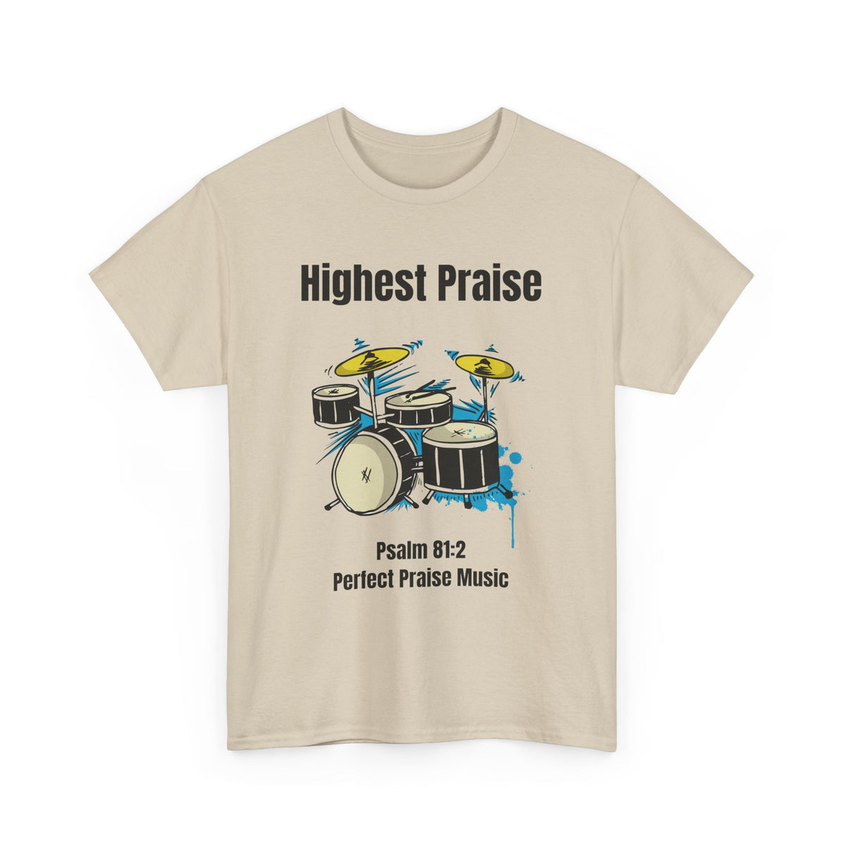 Highest Praise Drum Adult Unisex Heavy Cotton Tee