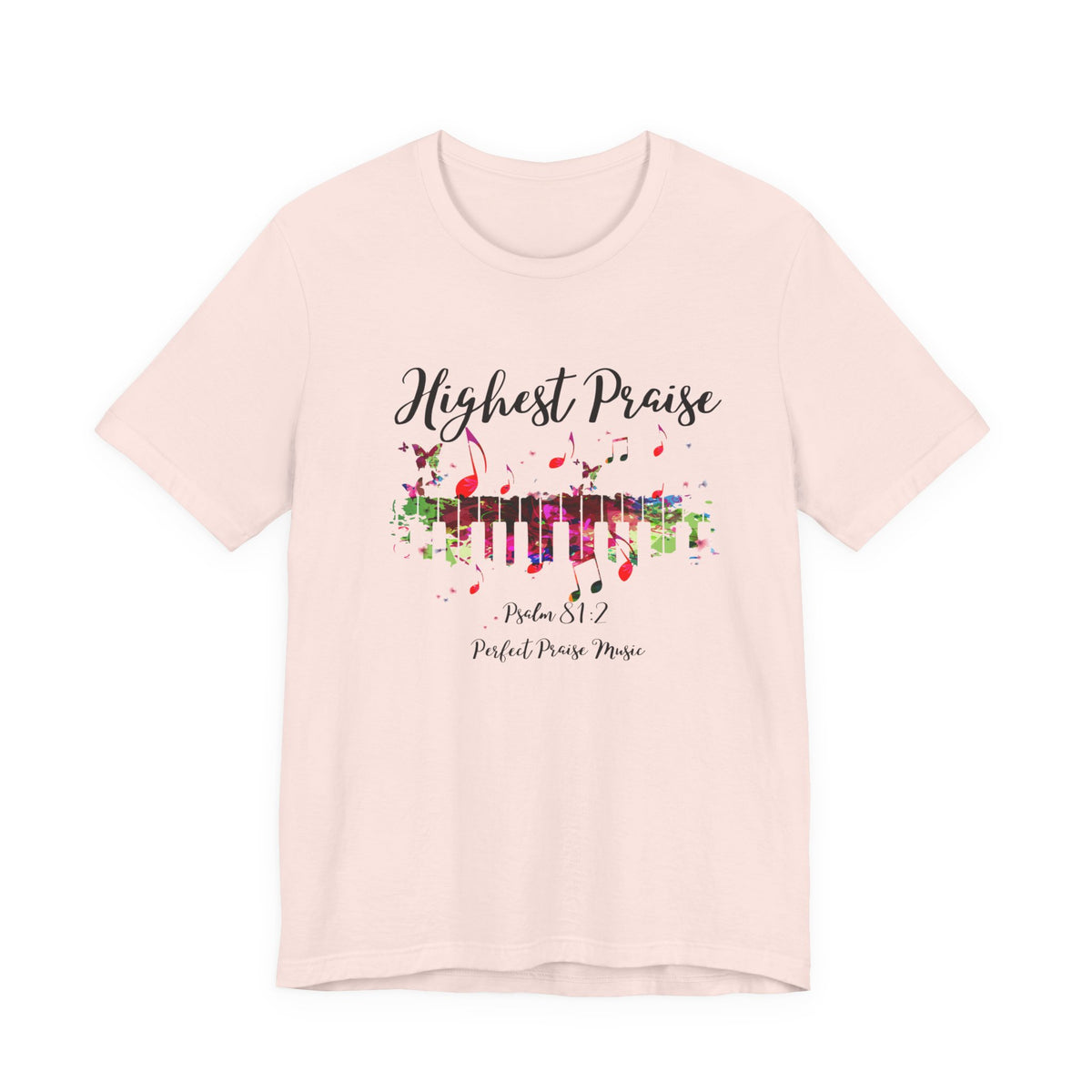 Highest Praise Psalm 81:2 Adult Unisex Jersey Short Sleeve Tee