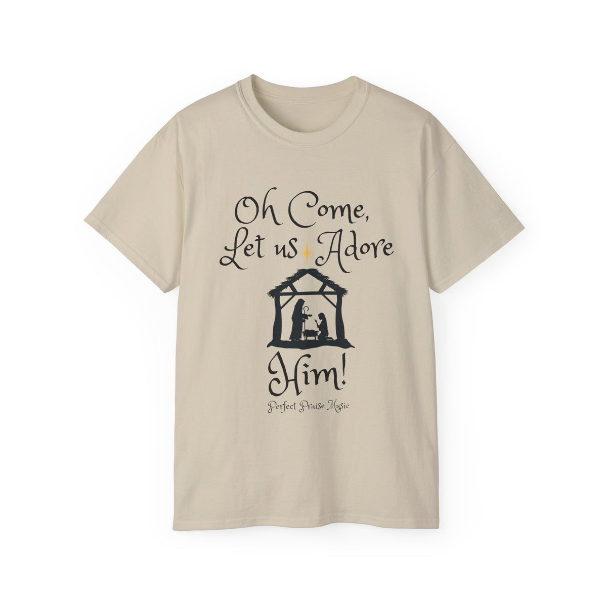 &quot;Oh Come Let Us Adore Him!&quot; Adult Unisex Ultra Cotton Tee