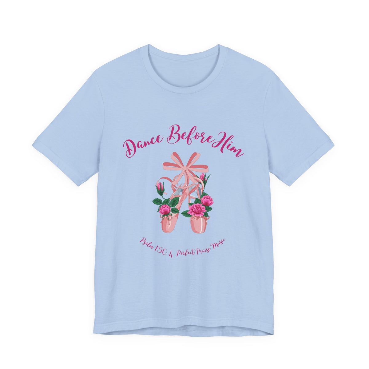 Dance Before Him Ballet Slippers Adult Unisex Jersey Short Sleeve Tee