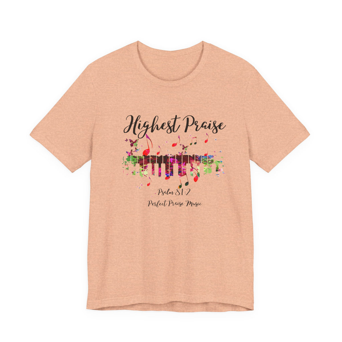 Highest Praise Psalm 81:2 Adult Unisex Jersey Short Sleeve Tee
