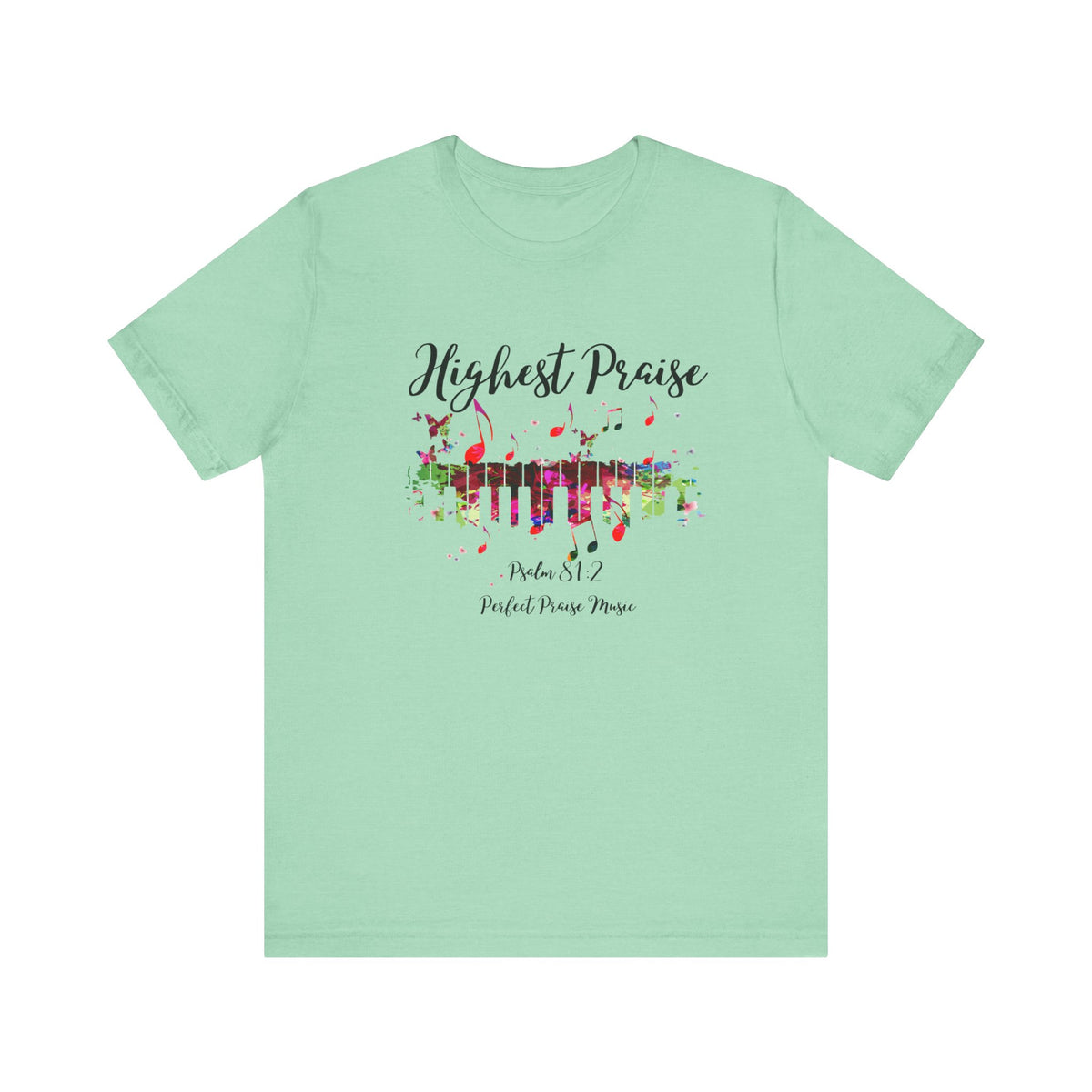 Highest Praise Psalm 81:2 Adult Unisex Jersey Short Sleeve Tee