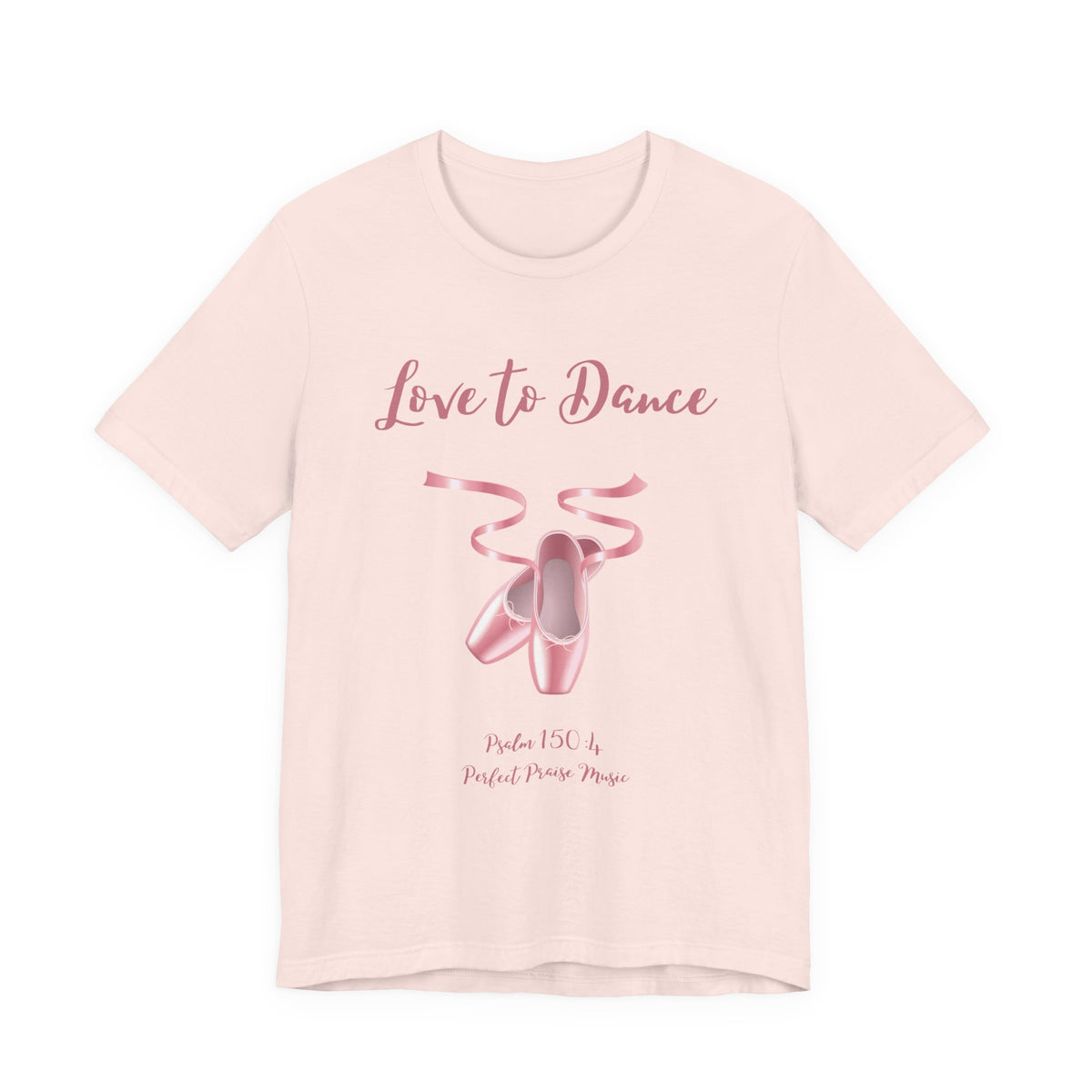 Love to Dance Adult Worship Unisex Jersey Short Sleeve Tee